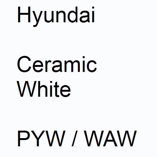 Hyundai, Ceramic White, PYW / WAW.